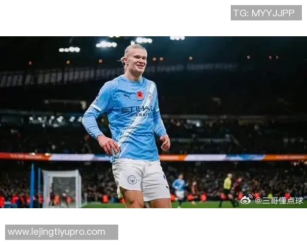 哈兰德英超进球破百再创佳绩追赶C罗德罗巴的脚步愈加紧迫