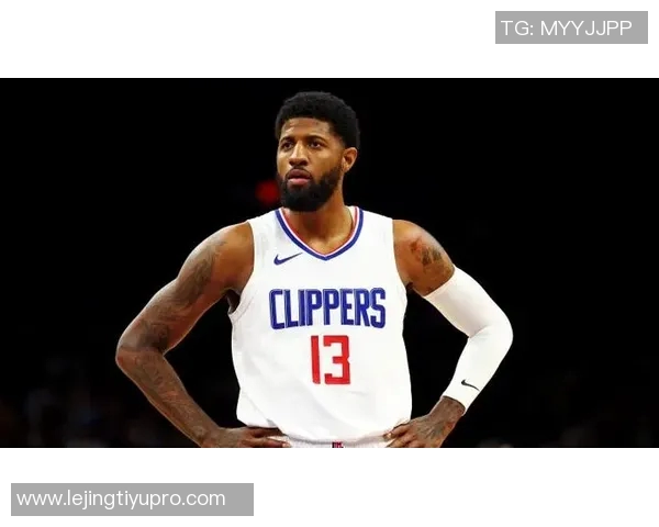 乔治今日对阵快船复出迎赛季首秀球迷期待已久